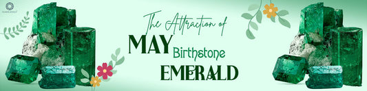 May Birthstone Emerald Meaning, History, And Value