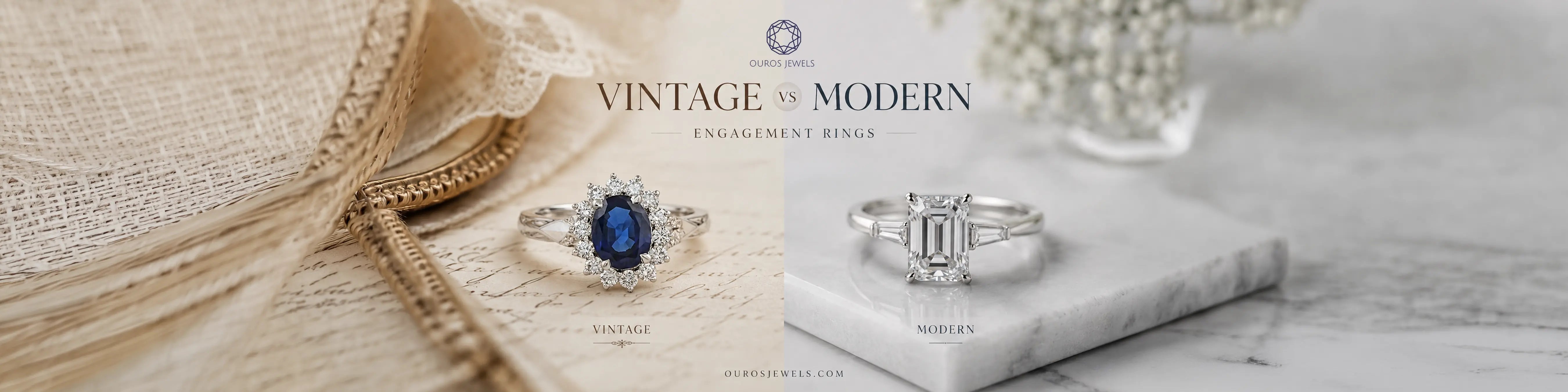 Ouros Jewels Vintage vs Modern Engagement Rings Banner featuring Sapphire Halo and Emerald Cut Diamond