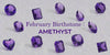 Amethyst Guide: Find The Beauty of February Birthstone