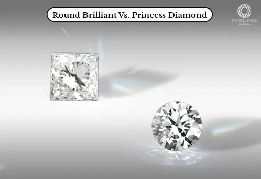 Round Brilliant Vs. Princess Cut Diamond - 6 Differences To Know